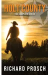 Holt County: The Complete Series