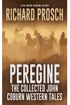 Peregine: The Collected John Coburn Western Tales