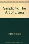 Simplicity: The Art of Living