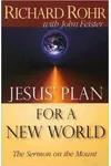 Jesus' Plan for a New World