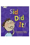 Sid Did it