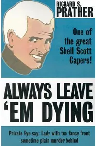 Always Leave 'em Dying