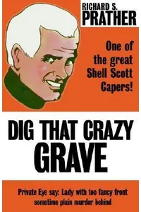 Dig That Crazy Grave