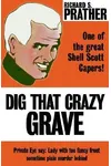 Dig That Crazy Grave