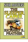 The Sleeper Caper