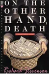On the Other Hand, Death
