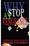 Why Stop At Vengeance