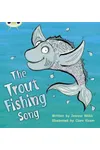 The Trout Fishing Song