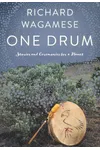 One Drum: Stories and Ceremonies for a Planet