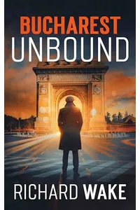 Bucharest Unbound