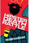 Hipster Death Rattle