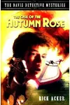 The Case of the Autumn Rose
