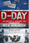 D-Day: The Invasion of Normandy, 1944