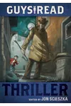 Cover of Guys Read: Thriller