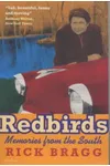 Redbirds: Memories from the South
