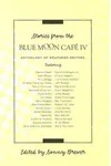 Stories from the Blue Moon Cafe IV