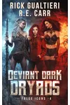 Deviant Dark Dryads