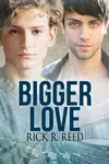 Bigger Love