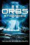 Orbs II: Stranded