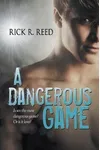 A Dangerous Game