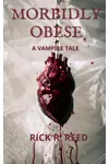 Morbidly Obese