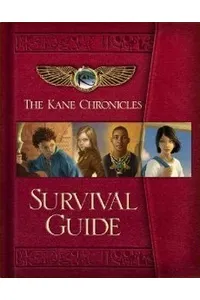 The Kane Chronicles Survival Guide