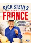 Rick Stein’s Secret France
