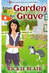 From Garden To Grave