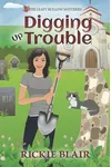Digging Up Trouble