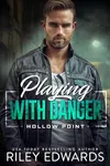 Playing with Danger