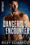 Dangerous Encounter