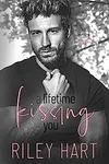 A Lifetime Kissing You