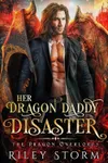 Her Dragon Daddy Disaster