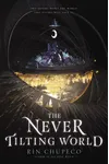 The Never Tilting World
