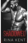 Shadowed