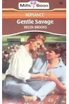 Gentle Savage (As: Helen Brooks)