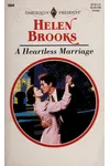 A Heartless Marriage (As: Helen Brooks)