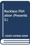 Reckless Flirtation (As: Helen Brooks)