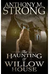 The Haunting of Willow House