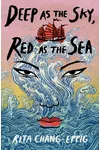 Deep as the Sky, Red as the Sea