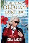 Getting Old Can Hurt You