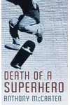 Death of a Superhero