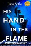 His Hand In the Flame