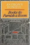 Books Do Furnish a Room