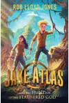 Jake Atlas and the Hunt for the Feathered God