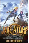 Jake Atlas and the Quest for the Crystal Mountain