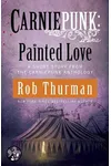 Carniepunk: Painted Love