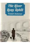 River Runs Uphill