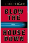 Blow the House Down