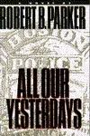 All Our Yesterdays